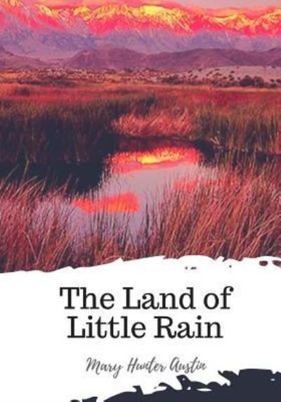 Cover for Mary Hunter Austin · The Land of Little Rain (Paperback Bog) (2018)