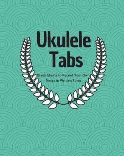 Ukulele Tabs - Typewriter Publishing - Bøger - Createspace Independent Publishing Platf - 9781723245299 - 1. juli 2018