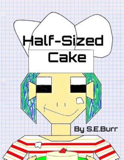 Cover for S E Burr · Half-Sized Cake (Paperback Book) (2018)