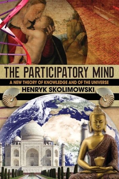 Cover for Henryk Skolimowski · The Participatory Mind (Pocketbok) (2019)