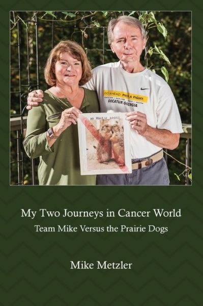 Cover for Mike Metzler · My Two Journeys in Cancer World (Book) (2020)