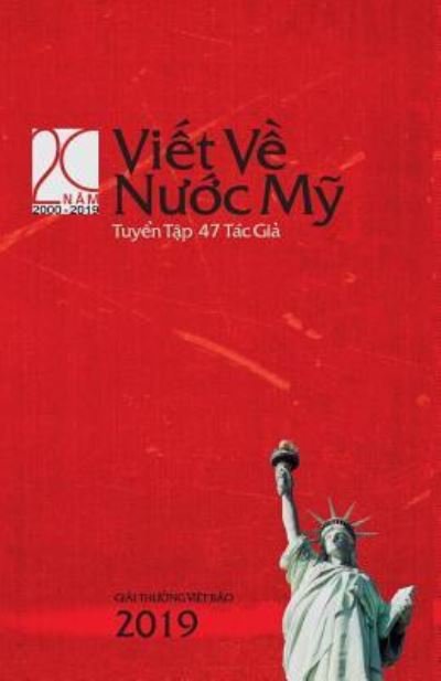 Vi?t V? N??c M? 2019 - Vi?t Bao - Bøker - Viet Bao Foundation - 9781733231299 - 11. august 2019