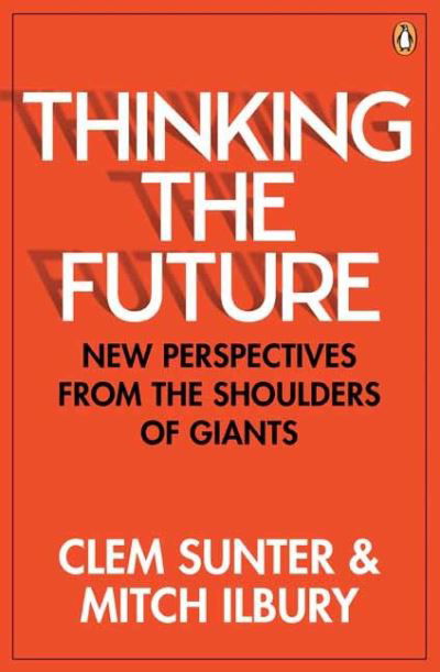 Cover for Clem Sunter · Thinking the Future: New Perspectives From the Shoulders of Giants (Paperback Book) (2021)