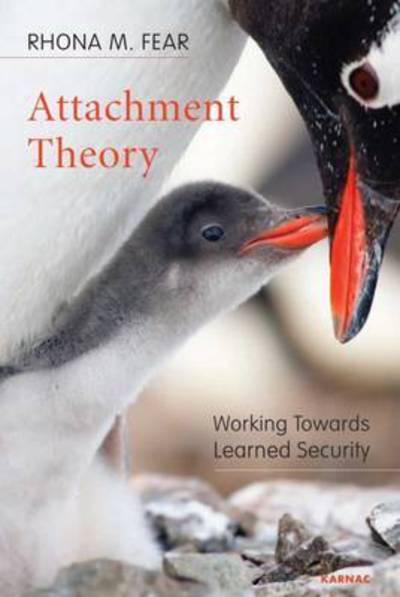 Cover for Rhona M. Fear · Attachment Theory: Working Towards Learned Security (Paperback Book) (2016)