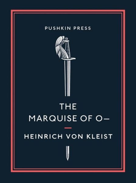 Cover for Heinrich von Kleist · The Marquise of O– - Pushkin Collection (Paperback Book) (2019)
