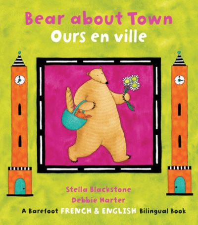 Cover for Stella Blackstone · Bear About Town /Ours En Ville (Book) [French edition] (2017)