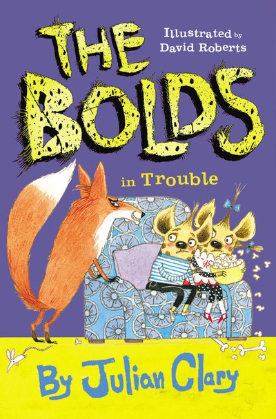 Cover for Julian Clary · The Bolds in Trouble - The Bolds (Paperback Bog) (2018)
