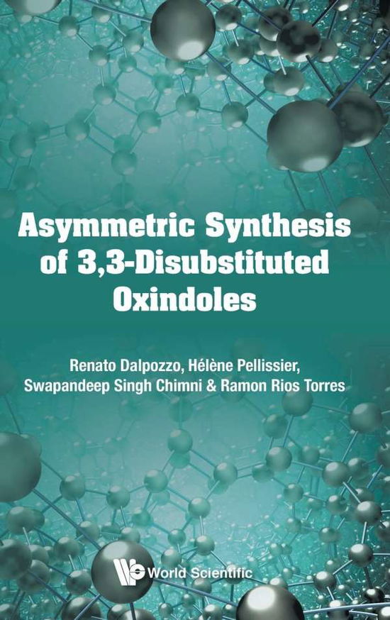 Cover for Dalpozzo, Renato (Univ Of Calabria, Italy) · Asymmetric Synthesis Of 3, 3-disubstituted Oxindoles (Innbunden bok) (2019)