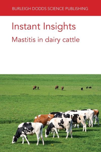 Cover for Dr P. Moroni · Instant Insights: Mastitis in Dairy Cattle - Burleigh Dodds Science: Instant Insights (Paperback Book) (2020)