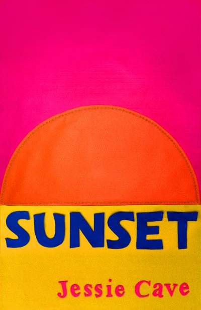 Cover for Jessie Cave · Sunset (Hardcover Book) (2021)