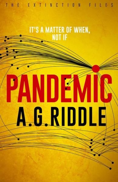 Cover for A.G. Riddle · Pandemic - The Extinction Files (Taschenbuch) (2018)