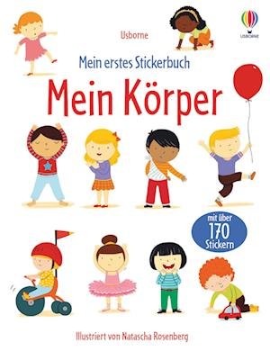 Mein erstes Stickerbuch: Mein Körper - Felicity Brooks - Bøger - Usborne Verlag - 9781789416299 - 12. januar 2022