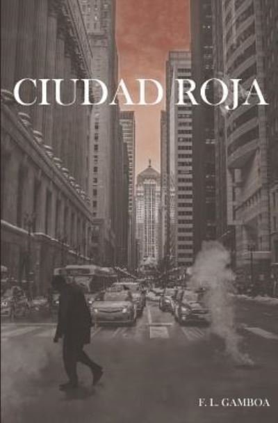 Cover for F L Gamboa · Ciudad Roja (Paperback Book) (2019)