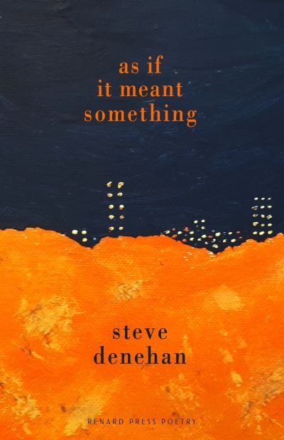 Cover for Steve Denehan · As if it Meant Something (Pocketbok) (2023)
