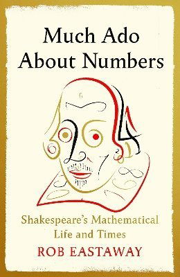 Cover for Rob Eastaway · Much Ado About Numbers (Paperback Book) [Main edition] (2025)