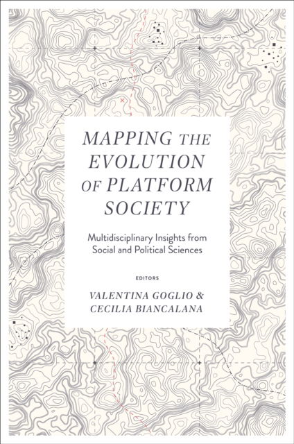 Mapping the Evolution of Platform Society: Multidisciplinary Insights from Social and Political Sciences -  - Böcker - Emerald Publishing Limited - 9781836080299 - 18 mars 2025