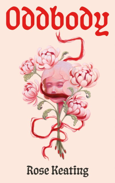Cover for Rose Keating · Oddbody (Paperback Book) [Main edition] (2025)