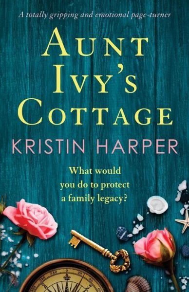 Cover for Kristin Harper · Aunt Ivy's Cottage: A totally gripping and emotional page-turner (Paperback Book) (2020)