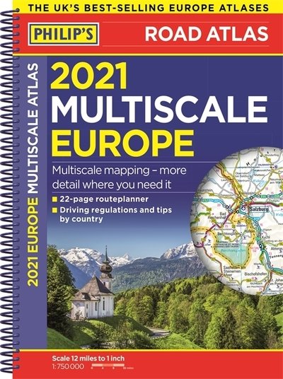 Cover for Philip's Maps · 2021 Philip's Multiscale Road Atlas Europe: (A4 Spiral binding) - Philip's Road Atlases (Spiralbog) (2020)