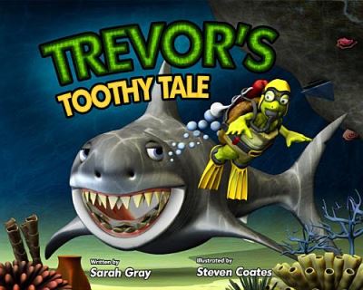 Cover for Sarah Gray · Trevor's Toothy Tale (Paperback Book) (2015)