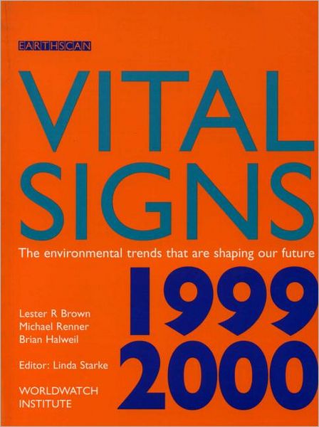 Cover for Lester R. Brown · Vital Signs 1999-2000: The Environmental Trends That Are Shaping Our Future (Paperback Book) (1999)