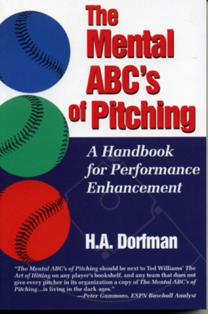Cover for H.A. Dorfman · The Mental ABC's of Pitching: A Handbook for Performance Enhancement (Paperback Book) (2001)
