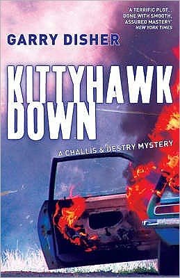 Cover for Garry Disher · Kittyhawk Down: The Second Challis and Destry Mystery (Paperback Book) [UK edition] (2008)