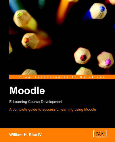 Cover for William Rice · Moodle E-learning Course Development (Taschenbuch) (2006)