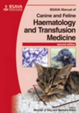 Cover for M Day · BSAVA Manual of Canine and Feline Haematology and Transfusion Medicine - BSAVA British Small Animal Veterinary Association (Pocketbok) (2012)