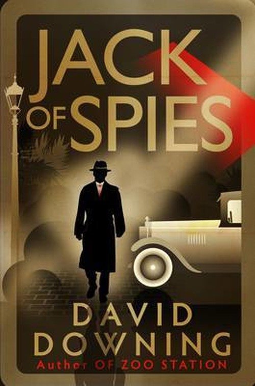 Cover for David Downing · Jack of Spies (Hardcover bog) (2013)