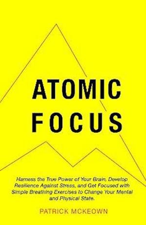 Cover for Patrick McKeown · Atomic Focus (Taschenbuch) (2021)