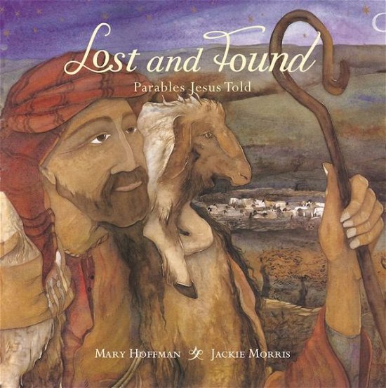 Cover for Mary Hoffman · Lost and Found: Parables Jesus Told (Innbunden bok) (2017)