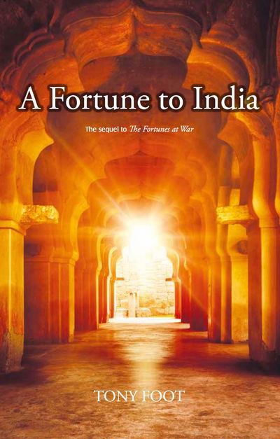 Cover for Tony Foot · A Fortune to India (Paperback Book) (2018)