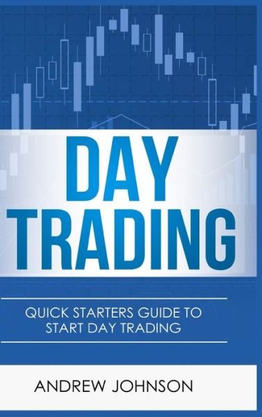 Cover for Andrew Johnson · Day Trading - Hardcover Version (Hardcover Book) (2021)