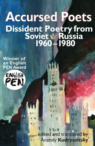 Cover for Accursed Poets: Dissident Poetry from Soviet Russia 1960-80 (Paperback Book) (2020)