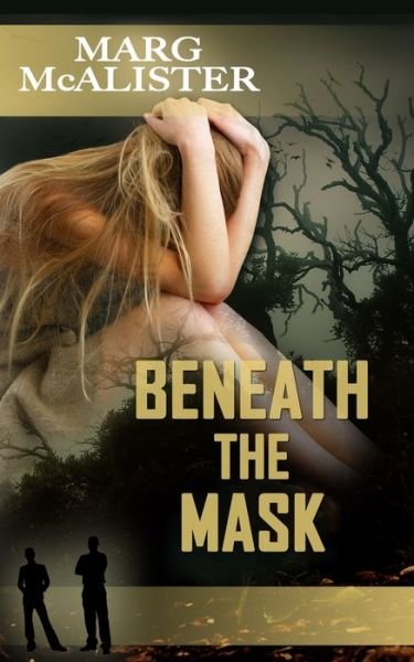 Cover for Marg McAlister · Beneath The Mask (Pocketbok) (2022)