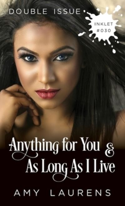 Cover for Amy Laurens · Anything For You and As Long As I Live (Double Issue) (Paperback Book) (2020)