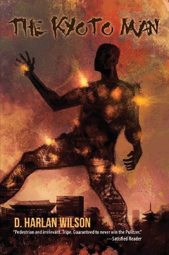 Cover for D. Harlan Wilson · The Kyoto Man (The Scikungfi Trilogy) (Pocketbok) (2013)