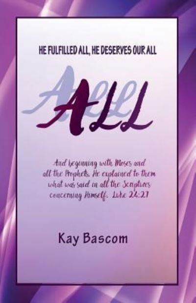 Cover for Kay Bascom · All (Paperback Book) (2017)