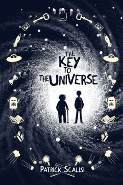 Cover for Patrick Scalisi · The Key to the Universe (Paperback Book) (2019)