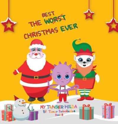 Cover for Tamar Bobokhidze · The Best Christmas Ever (Hardcover Book) (2018)