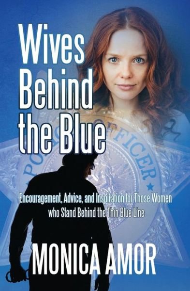 Cover for Monica Amor · Wives Behind the Blue (Paperback Book) (2018)