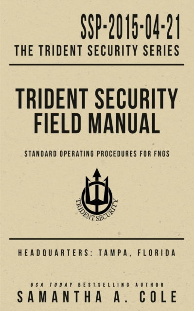 Cover for Samantha a Cole · Trident Security Field Manual (Paperback Book) (2018)