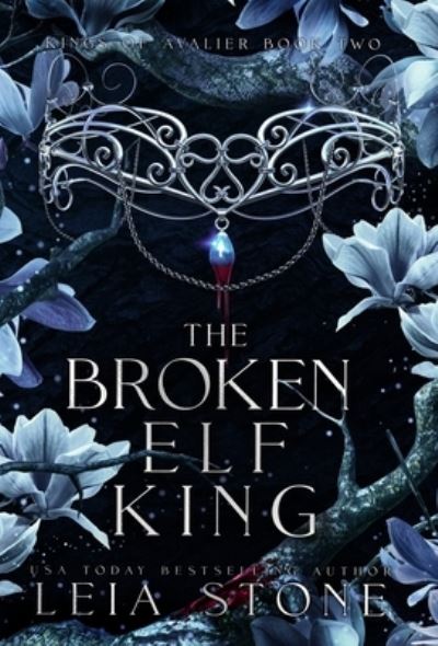 Cover for Leia Stone · Broken Elf King (Book) (2022)