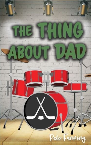 The Thing About Dad - Pete Fanning - Boeken - Immortal Works LLC - 9781953491299 - 4 januari 2022