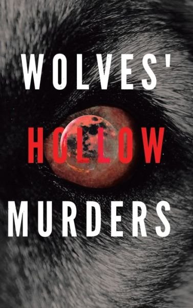 Cover for Donald F Averill · Wolves' Hollow Murders (Inbunden Bok) (2020)