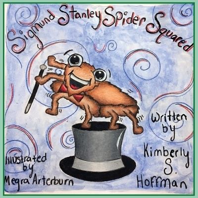 Cover for Kimberly S Hoffman · Sigmund Stanley Spider Squared (Paperback Book) (2022)