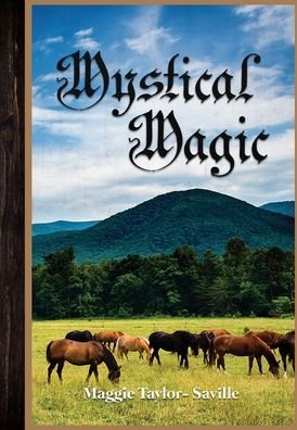 Cover for Maggie Taylor-Saville · Mystical Magic (Gebundenes Buch) (2021)