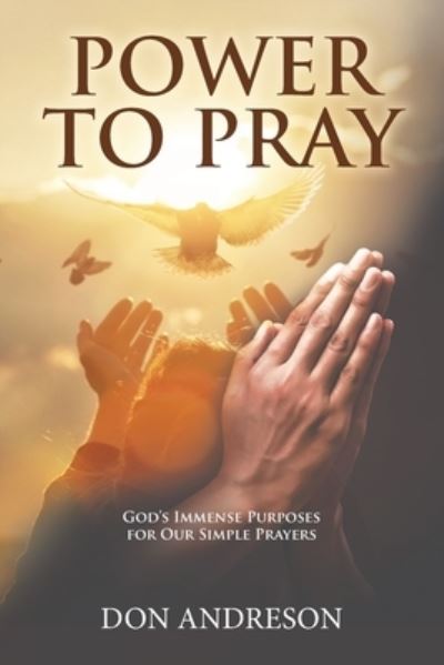 Cover for Don Andreson · Power To Pray (Paperback Book) (2022)