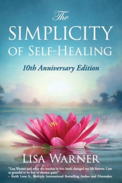 Cover for Lisa Warner · The Simplicity of Self-Healing: 10th Anniversary Edition (Paperback Book) (2023)